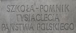 Szkoła Pomnik Tysiąclecia